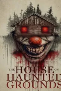 فيلم The House on Haunted Grounds 2026 مترجم اون لاين