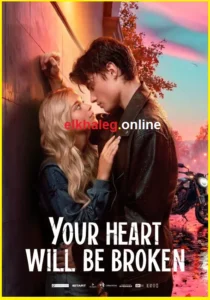 https://elkhaleg.online/?p=34692&preview=true مشاهدة وتحميل فيلم Your Heart Will Be Broken 2026 مترجم اون لاين